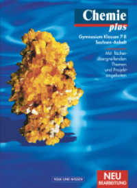 Chemie plus - Gymnasium Sachsen-Anhalt - 7./8. Schuljahr : Schulbuch (Chemie plus) （Nachdr. 2004. 224 S. m. zahlr. meist farb. Abb. 26.7 cm）
