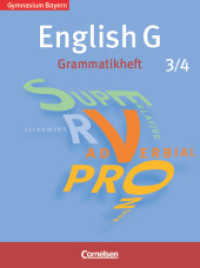 English G， Gymnasium Bayern， Neubearbeitung. 3/4 English G - Gymnasium Bayern - Band 3/4: 7./8. Jahrgangsstufe : Grammatikheft (English G)