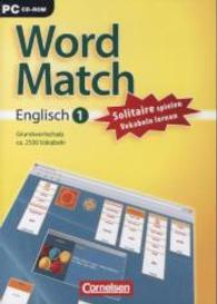 Word Match， Englisch Grundwortschatz， 1 CD-ROM : Solitaire spielen， Vokabeln lernen. 2500 Vokabeln. Für Windows 98SE oder höher/XP (Cornelsen software)