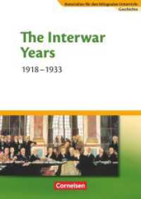 Materialien für den bilingualen Unterricht - CLIL-Modules: Geschichte - 8./9. Schuljahr : The Interwar Years - 1918-1933 - Textheft (Materialien für den bilingualen Unterricht) （2010. 48 S. 29.7 cm）