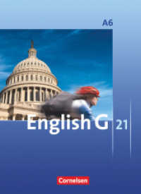 English G 21 - Ausgabe A - Abschlussband 6: 10. Schuljahr - 6-jährige Sekundarstufe I : Schulbuch (English G 21) （2011. 287 S. 26.8 cm）