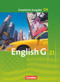 English G 21 - Erweiterte Ausgabe D - Band 4: 8. Schuljahr : Schulbuch - Festeinband (English G 21) （2009. 264 S. 26.6 cm）