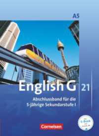 English G 21 - Ausgabe A - Abschlussband 5: 9. Schuljahr - 5-jährige Sekundarstufe I : Schulbuch (English G 21) （2010. 248 S. 26.7 cm）