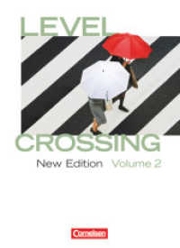 Level Crossing - Englisch für die Sekundarstufe II - New Edition - Band 2: Abschlussband : Schülerbuch (Level Crossing -  Englisch für die Sekundarstufe II)