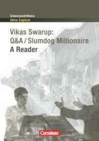 Q&A / Slumdog Millionaire - A Reader : Textheft (Schwerpunktthema Abitur Englisch) （2011. 104 S. 24 cm）