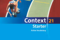 Context 21 - Starter : Active Vocabulary - Vokabeltaschenbuch (Context 21 - Starter) （2011. 56 S. 17 cm）