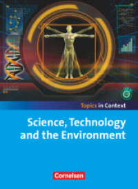 Topics in Context : Science, Technology and the Environment - Heft für Lernende (Topics in Context) （2011. 56 S. 26 cm）