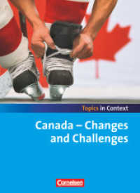 Topics in Context : Canada - Changes and Challenges - Heft für Lernende (Topics in Context)