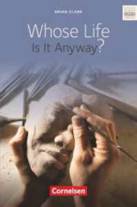 Cornelsen Senior English Library - Literatur - Ab 11. Schuljahr / B2 - Whose Life Is It Anyway? : Literatur - Ab 11. Schuljahr. Textband mit Annotationen und Zusatztexten (Cornelsen Senior English Library) （1. Aufl. Nachdr. 2014. 107 S. 19 cm）