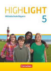 Highlight - Mittelschule Bayern - 5. Jahrgangsstufe : Schulbuch (Highlight) （2017. 240 S. m. zahlr. farb. Abb. 26.7 cm）