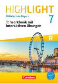 Highlight - Mittelschule Bayern - 7. Jahrgangsstufe : Workbook mit interaktiven Übungen online - Für R-Klassen - mit Audios online (Highlight) （2019. 64 S. 29.6 cm）