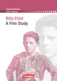 Billy Elliot - A Film Study : Textheft (Schwerpunktthema Abitur Englisch)