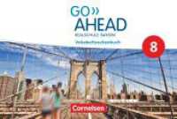 Go Ahead - Realschule Bayern 2017 - 8. Jahrgangsstufe, Vokabeltaschenbuch (Go Ahead) （2020. 88 S. 16.9 cm）