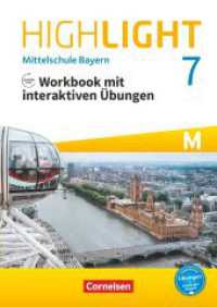 Highlight - Mittelschule Bayern - 7. Jahrgangsstufe : Workbook mit interaktiven Übungen online - Für M-Klassen - mit Audios online (Highlight) （2019. 64 S. 29.6 cm）