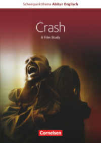 Crash - A Film Study : Textheft. Textheft (Schwerpunktthema Abitur Englisch)