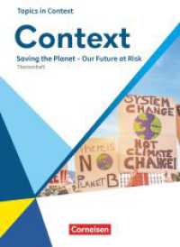 Context - Allgemeine Ausgabe 2022 - Oberstufe : Saving the Planet - Our Future at Risk - Topics in Context - Themenheft (Context) （2022. 32 S. 26 cm）