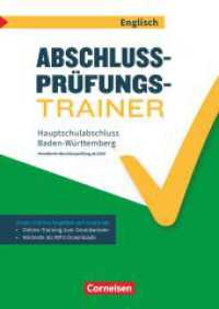 Abschlussprüfungstrainer Englisch - Baden-Württemberg - 9. Schuljahr : Hauptschulabschluss - Arbeitsheft mit Lösungen und Online-Training Grundwissen - Mit Audios online (Abschlussprüfungstrainer Englisch) （2020. 84 S. 29.7 cm）