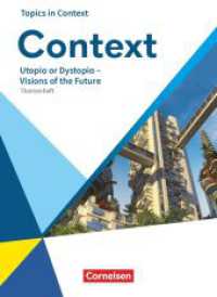 Context - Allgemeine Ausgabe 2022 - Oberstufe : Utopia or Dystopia - Visions of the Future - Topics in Context - Themenheft (Context) （2022. 32 S. 26 cm）