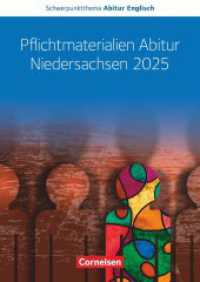 Schwerpunktthema Abitur Englisch - Sekundarstufe II : Pflichtmaterialien Abitur Niedersachsen 2025 - Text- und Arbeitsheft - Zu allen Materialien für das grundlegende und erhöhte Niveau (Schwerpunktthema Abitur Englisch) （2023. 184 S. 24 cm）