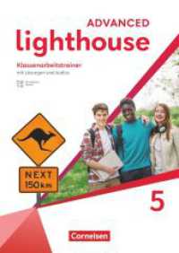 Lighthouse - Advanced Edition - Band 5: 9. Schuljahr : Klassenarbeitstrainer - Mit Audios, Erkl&auml;rfilmen und L&ouml;sungen (Lighthouse)