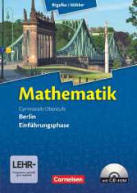 Bigalke/Köhler: Mathematik - Berlin - Ausgabe 2010 - Einführungsphase : Schulbuch mit CD-ROM (Bigalke/Köhler: Mathematik) （1. Aufl. 2012. 336 S. 24 cm）
