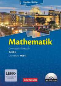 Bigalke/Köhler: Mathematik - Berlin - Ausgabe 2010 - Grundkurs 1. Halbjahr : Band ma-1 - Schulbuch mit CD-ROM (Bigalke/Köhler: Mathematik) （2010. 215 S. 24 cm）