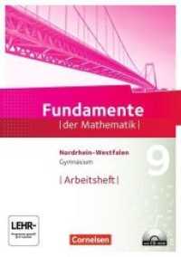 Fundamente der Mathematik， Gymnasium Nordrhein-Westfalen. 9. Schuljahr， Arbeitsheft mit CD-ROM