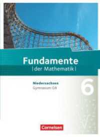 Fundamente der Mathematik - Niedersachsen ab 2015 - 6. Schuljahr : Schulbuch (Fundamente der Mathematik) （2015. 240 S. 26.6 cm）