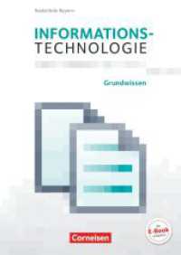 Informationstechnologie - Realschule Bayern - 5.-8. Schuljahr : Grundwissen - Schulbuch (Informationstechnologie) （2017. 168 S. 30 cm）