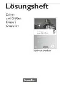 Zahlen und Größen - Nordrhein-Westfalen Kernlehrpläne - Ausgabe 2013 - 9. Schuljahr - Grundkurs : Lösungen zum Schulbuch (Zahlen und Größen) （2016. 48 S. 29.7 cm）