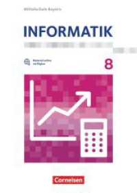 Informatik - Mittelschule Bayern - 8. Jahrgangsstufe : Schulbuch (Informatik) （2023. 88 S. 29.7 cm）