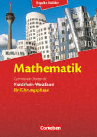 Bigalke/Köhler: Mathematik - Nordrhein-Westfalen - Ausgabe 2014 - Einführungsphase : Schulbuch (Bigalke/Köhler: Mathematik) （2014. 352 S. 24.4 cm）