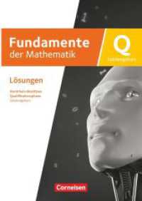 Fundamente der Mathematik - Nordrhein-Westfalen ab 2019 - Qualifikationsphase - Leistungskurs: Schuljahr 12/13 : Lösungen zum Schulbuch (Fundamente der Mathematik) （2025. 220 S. 29.7 cm）