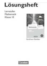 Lernstufen Mathematik - Differenzierende Ausgabe Nordrhein-Westfalen - 10. Schuljahr : Lösungen zum Schulbuch (Lernstufen Mathematik) （2016. 108 S. 29.7 cm）