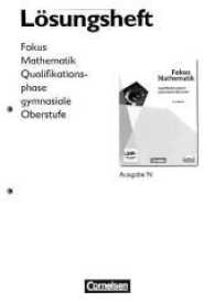 Fokus Mathematik - Gymnasiale Oberstufe Ausgabe N. Qualifikationsphase - Lösungsheft zum Schülerbuch