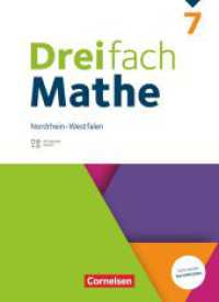 Dreifach Mathe - Nordrhein-Westfalen - Ausgabe 2022 - 7. Schuljahr : Schulbuch - Mit digitalen Hilfen, Erklärfilmen und Wortvertonungen (Dreifach Mathe) （2022. 288 S. 26.5 cm）