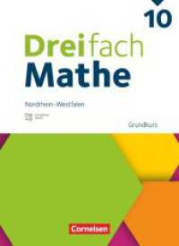 Dreifach Mathe - Nordrhein-Westfalen - Ausgabe 2022 - 10. Schuljahr : Grundkurs - Schulbuch - Mit digitalen Hilfen, Erklärfilmen und Wortvertonungen (Dreifach Mathe) （2025. 240 S. 26.6 cm）