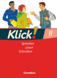 Klick! Deutsch - Ausgabe 2007 - 8. Schuljahr : Sprechen, Lesen, Schreiben - Schulbuch (Klick! Deutsch) （Nachdr. 2018. 176 S. 26.6 cm）