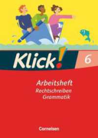 Klick! Deutsch - Ausgabe 2007 - 6. Schuljahr : Rechtschreiben und Grammatik - Arbeitsheft mit Lösungen (Klick! Deutsch) （2007. 64 S. 29.7 cm）