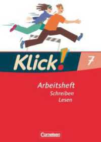Klick! Deutsch - Ausgabe 2007 - 7. Schuljahr : Schreiben und Lesen - Arbeitsheft mit Lösungen (Klick! Deutsch) （2008. 64 S. 29.7 cm）