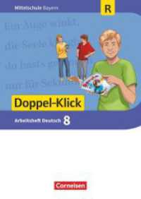 Doppel-Klick - Das Sprach- und Lesebuch - Mittelschule Bayern - 8. Jahrgangsstufe, Arbeitsheft mit Lösungen - Für Regelk (Doppel-Klick - Das Sprach- und Lesebuch) （2020. 96 S. 29.7 cm）