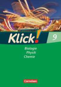 Klick! Biologie, Physik, Chemie - Ausgabe 2007 - Band 9 : Biologie, Physik, Chemie - Arbeitsheft (Klick! Biologie, Physik, Chemie) （2010. 96 S. 29.8 cm）