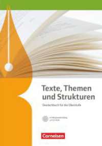 Texte, Themen und Strukturen - Allgemeine Ausgabe - 2-jährige Oberstufe : Schulbuch mit Klausurentraining auf CD-ROM (Texte, Themen und Strukturen) （2016. 560 S. 24.5 cm）