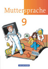Muttersprache - Östliche Bundesländer und Berlin 2009 - 9. Schuljahr : Schulbuch (Muttersprache) （2012. 224 S. 24.1 cm）