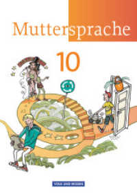 Muttersprache - Östliche Bundesländer und Berlin 2009 - 10. Schuljahr : Schulbuch (Muttersprache) （2013. 216 S. 24 cm）