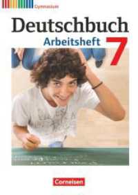 Deutschbuch Gymnasium - Allgemeine Ausgabe - 2012 - 7. Schuljahr : Arbeitsheft mit Lösungen (Deutschbuch Gymnasium) （Nachdr. 2017. 112 S. 29.8 cm）