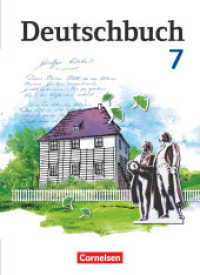 Deutschbuch Gymnasium - Berlin, Brandenburg, Mecklenburg-Vorpommern, Sachsen, Sachsen-Anhalt und Thüringen - 7. Schuljah : Schulbuch (Deutschbuch Gymnasium) （2013. 368 S. 26.9 cm）