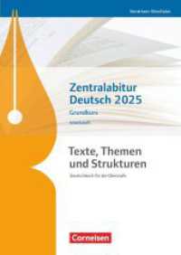 Texte, Themen und Strukturen - Nordrhein-Westfalen : Zentralabitur Deutsch 2025 - Arbeitsheft - Grundkurs (Texte, Themen und Strukturen) （2023. 108 S. 29.7 cm）