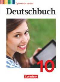 Deutschbuch Gymnasium - Hessen G8/G9 - 10. Schuljahr (nur für das G9) : Schulbuch (Deutschbuch Gymnasium) （2016. 384 S. 26.5 cm）