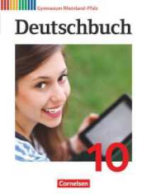 Deutschbuch Gymnasium - Rheinland-Pfalz - 10. Schuljahr : Schulbuch (Deutschbuch Gymnasium) （2016. 384 S. 26.7 cm）